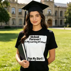Skibidi Forever It's My Last Day Of School Sign My Shirt T-Shirt Viral Skibidi Signable Shirt for End of School Memories The Viral "Skibidi Forever" Sign My Shirt Tee That Broke My Last Day