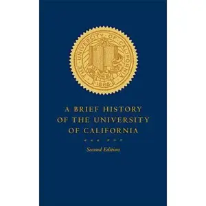 USED-A Brief History of the University of California by Pelfrey, Patricia A. (Paperback)
