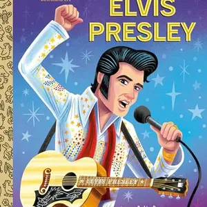 Elvis Presley: A Little Golden Book Biography -- Lisa Jean Rogers - Hardcover