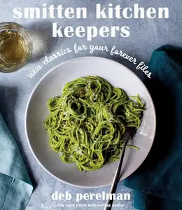 Smitten Kitchen Keepers: New Classics for Your Forever Files: A Cookbook Hardcover – November 15, 2022