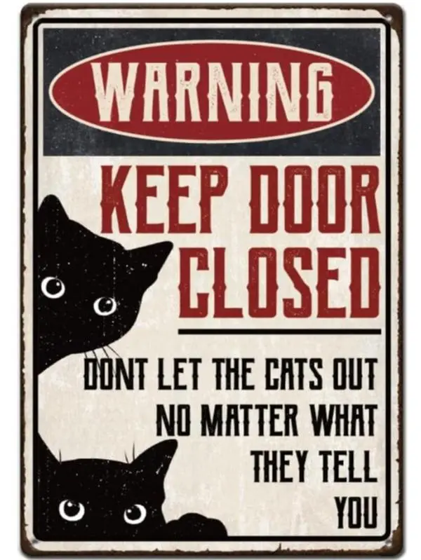 Vintage Black Cat Tin Sign Warning Keep Door Closed Don't Let The Cats Out Funny Metal Wall Decor 8x12in Iron Sign for Home Room Bar Office