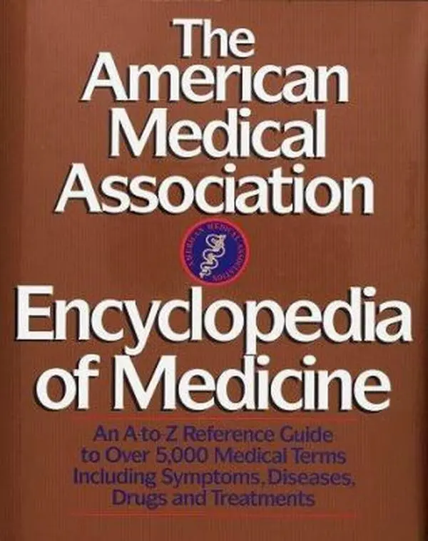 USED Book - The American Medical Association Encyclopedia of Medicine: An A-Z Reference Guide to Over 5,000 Medical Terms Including Symptoms, Diseases, Drugs and Treatments by American Medical Association Staff (Hardcover) - english