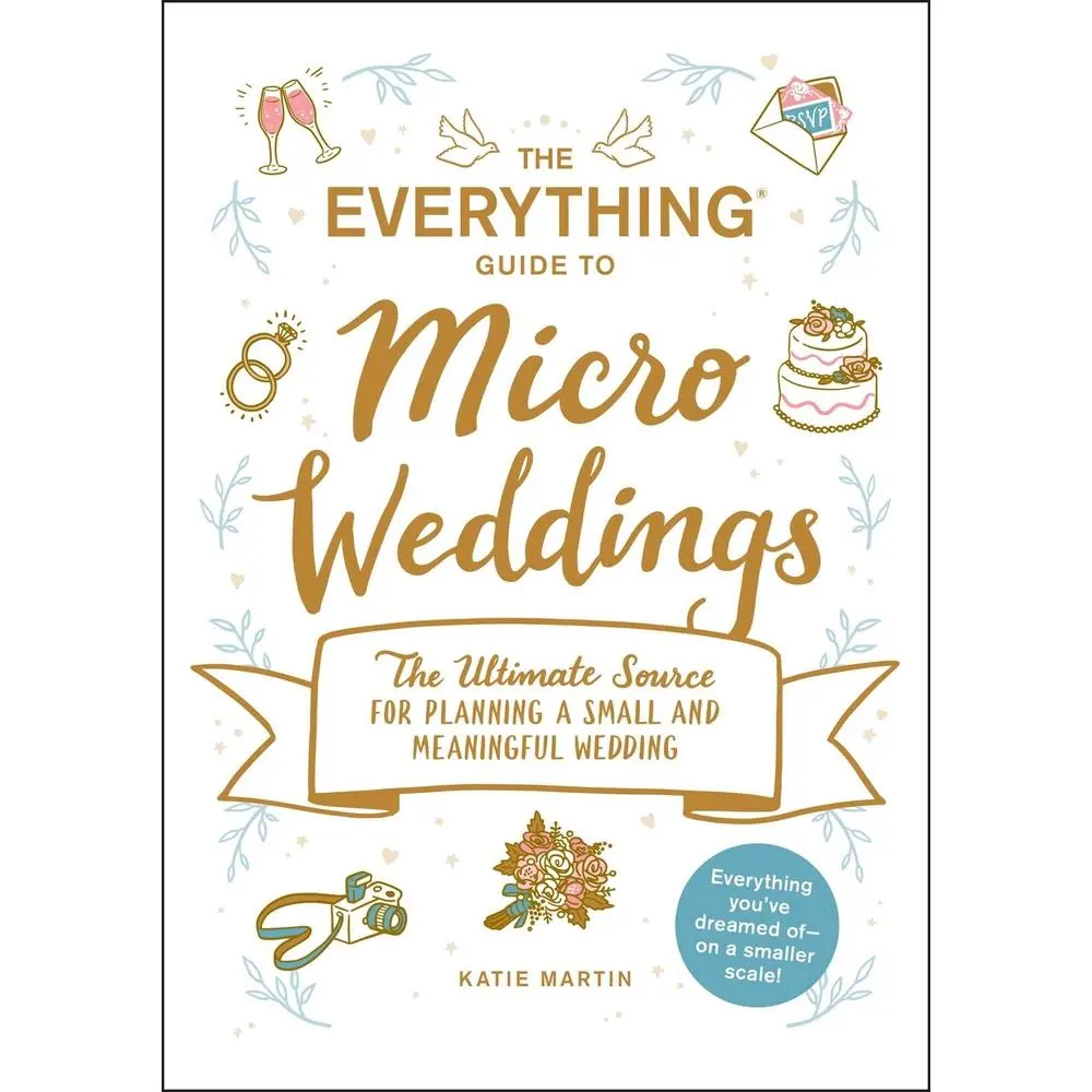 USED Book - The Everything Guide to Micro Weddings: The Ultimate Source for Planning a Small and Meaningful Wedding by Martin, Katie (Paperback) - english