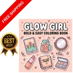 Glow Girl Bold and Easy Coloring Book: Coloring Book for Adults and Teens Featuring Cute Self-Care Designs, Thick Line Illustrations, Fun and Adorable Pages for Relaxation and Stress Relief Paperback.