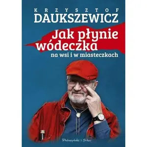 USED-Jak plynie wódeczka na wsi i w miasteczkach (Paperback)