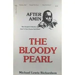 USED-After Amin, the Bloody Pearl by Michael Lewis Richardson (Paperback)