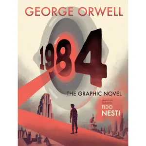 1984: The Graphic Novel: A Graphic Novel Adaptation of the Classic Dystopian Novel Hardcover – September 14, 2021