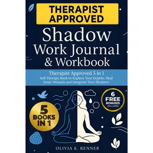 Shadow Work Journal & Workbook: Therapist Approved 5 in 1 Self Therapy Book to Explore Your Depths, Repair Inner Wound