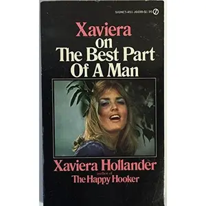 USED-Xaviera on the Best Part of a Man by Xaviera Hollander (Unknown)