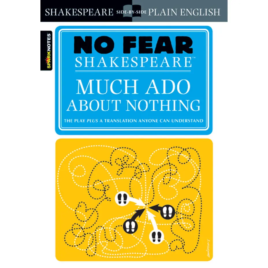 Much Ado About Nothing by William Shakespeare, SparkNotes [Paperback Book]