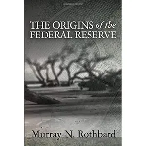 The Origins of the Federal Reserve Paperback – February 14, 2019