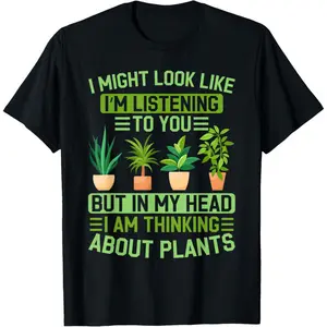 Plant Lovers T-Shirt Funny Gardening Plants T-Shirt