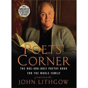USED-The Poets' Corner: The One-and-Only Poetry Book for the Whole Family by Mr. John Lithgow (Hardcover)