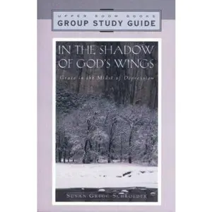 USED Book - In the Shadow of God's Wings: Group Study Guide by Susan Gregg-Schroeder (Paperback) - english