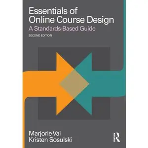 USED-Essentials of Online Course Design: A Standards-Based Guide by Vai, Marjorie (Paperback)