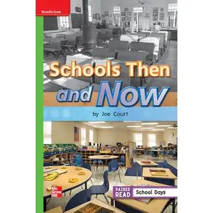 USED-Reading Wonders Leveled Reader Schools Then and Now: Beyond Unit 3 Week 4 Grade 1 by DONALD BEAR (Spiral-bound)