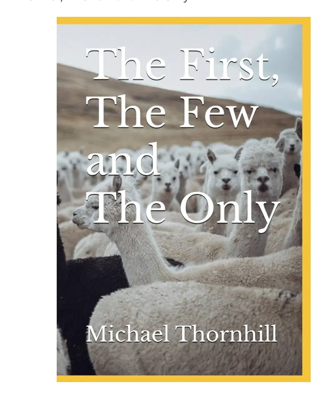 The First The Few And The Only The First The Few And The Only