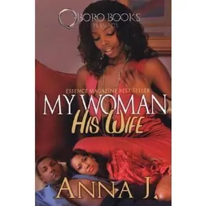USED-My Woman His Wife by Anna J. (Paperback)