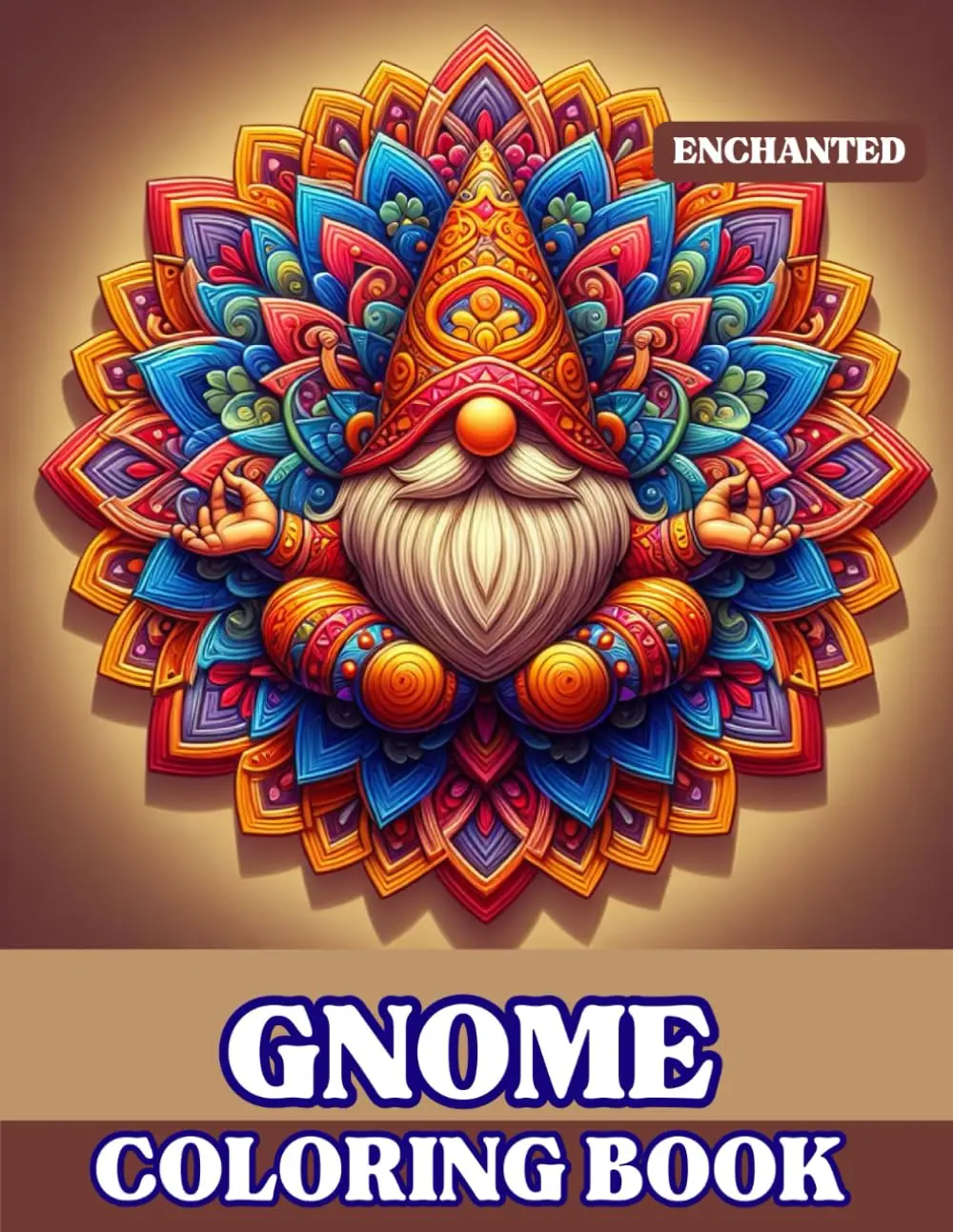 enchanted gnome coloring book for adults: Beautiful and adorable illustrations of gnomes in mandalas in a fantasy book designed for colorists seeking ... haven for relaxation and stress relief., Paperback