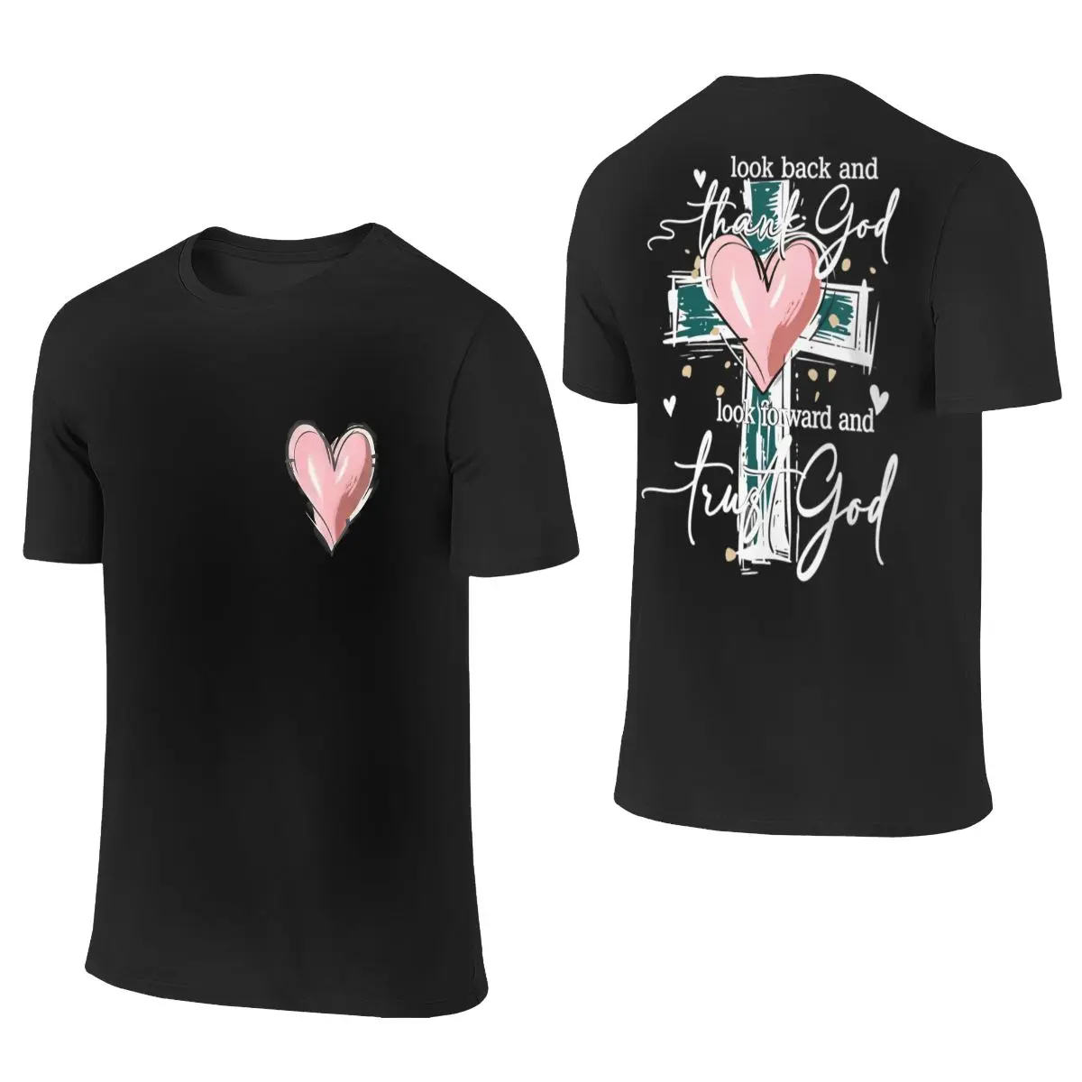 Look Back Thank God Look Forward Trust God Double-Sided Cross Pink Heart Faith Unisex Oversized 100 Cotton Crew Neck Graphic Casual Streetwear Shirt For Christian Inspirational & Church Fans women's