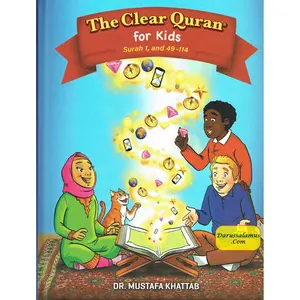 The Clear Quran: For Kids (Surah 1, and Surah 49-114) By Dr. Mustafa Khattab