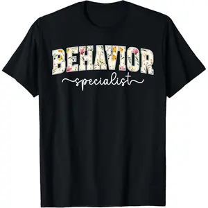 100%cotton Behavior Specialist Behavioral Specialist T-Shirt