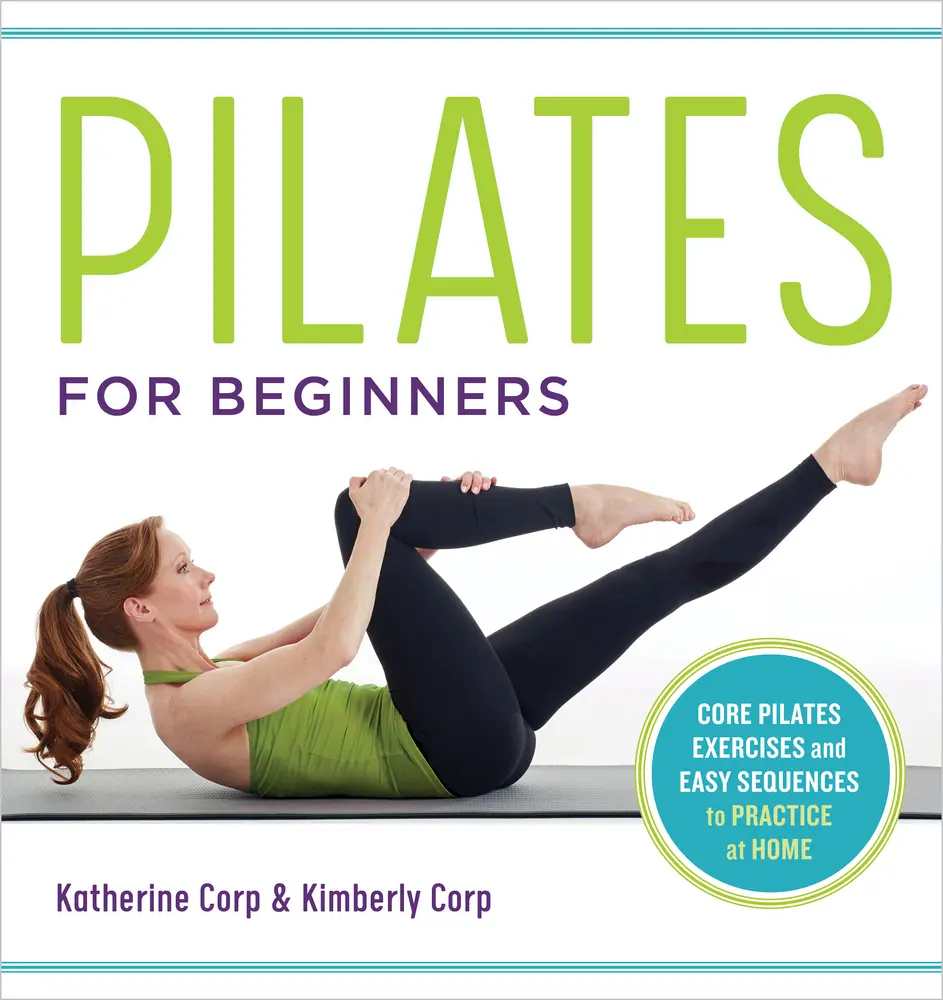 USED Book - Pilates for Beginners: Core Pilates Exercises and Easy Sequences to Practice at Home by Corp, Katherine (Paperback) - english
