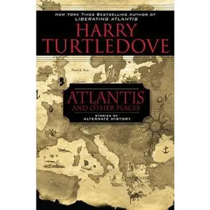 USED-Atlantis and Other Places by Harry Turtledove (Hardcover)