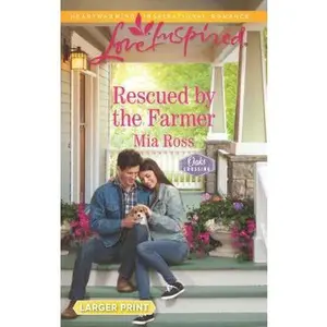 USED-Rescued by the Farmer (Oaks Crossing, 2) by Mia Ross (Unknown)