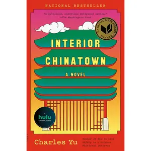 USED-Interior Chinatown: A Novel (National Book Award Winner) by Yu, Charles (Paperback)