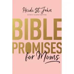Bible Promises for Moms: Inspirational Verses of Hope & Encouragement for Christian Mothers