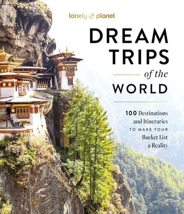 Lonely Planet Dream Trips of the World: Detailed Itineraries Travel Like a Local Insider Tips Covers 100 Destinations and Itineraries to Make Your Buc -- Lonely Planet - Hardcover