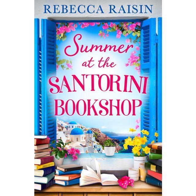 Summer at the Santorini Bookshop by Rebecca Raisin [Paperback Book]