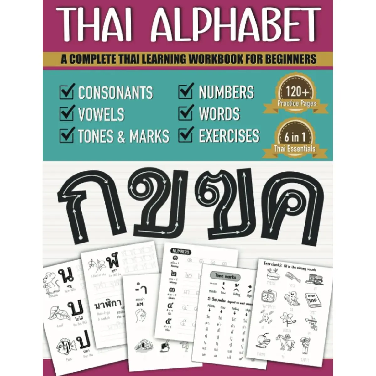 Thai Alphabet A Complete Thai Learning Workbook For Beginners: 6-in-1 ...