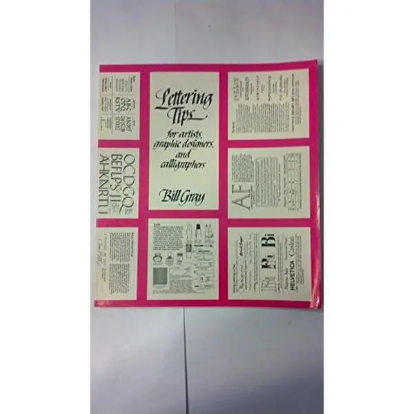 USED Book - Lettering tips for artists, graphic designers, and calligraphers by Bill Gray (Paperback) - english