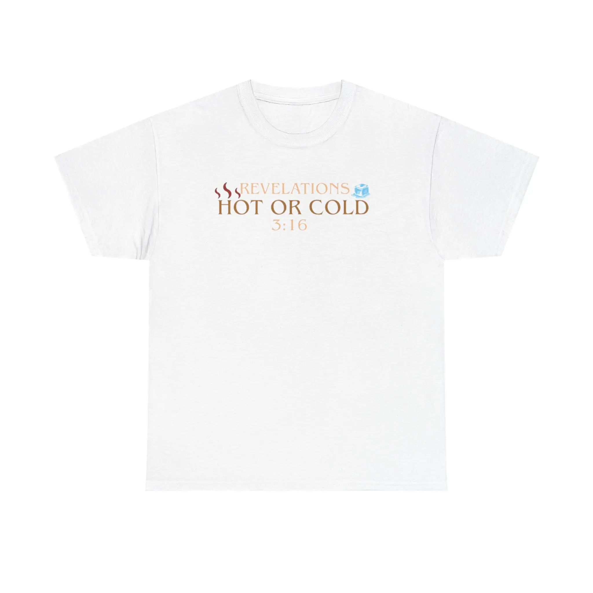 Unisex TSHIRT hebrews HOT OR COLD REVELATIONS 3:16