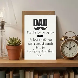 Humorous Father Gift - Folded Greeting Card with Envelope - Funny Fathers Card for Dad from Son or Daughter - Fathers Day Card for Dad