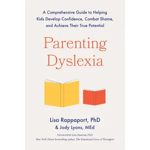 Parenting Dyslexia by Lisa Rappaport, Jody Lyons [Paperback Book]