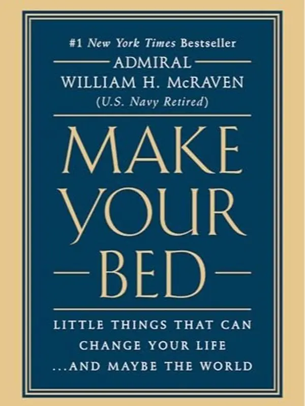 Make Your Bed - Little Things That Can Change Your Life - Add to cart Buy now Inspiring Lessons from a Navy SEAL for Success & Resilience