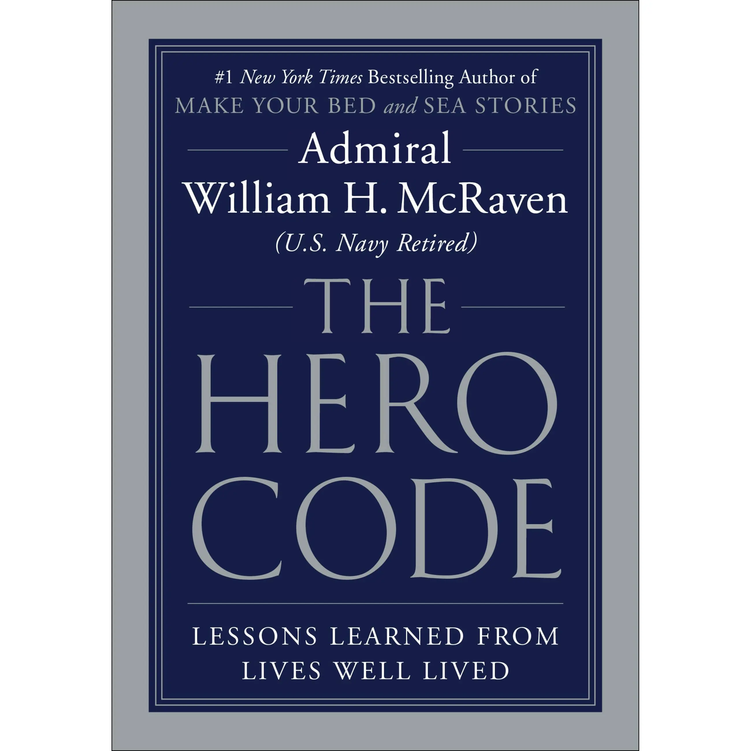 The Hero Code by William H. McRaven [Hardcover Book]