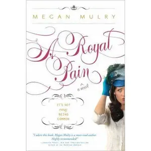 USED-A Royal Pain by Megan Mulry (Paperback)