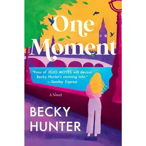 USED-One Moment by Hunter, Becky (Hardcover)