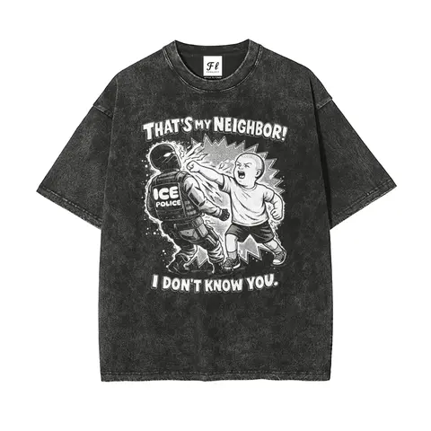 That's My Neighbor Anti ICE Vintage Retro Casual Short-Sleeve Batik Cotton Fabric Oversize Unisex Pre-Shrunk Super Soft T-Shirt - Menswear Streetwear, Back to School Shopping