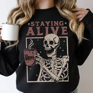 Staying Alive Coffee Sweatshirt, Trendy Sweatshirt, Funny Skeleton Sweatshirt, Halloween Retro Sweater for Women Stay Oversized Crewneck
