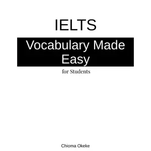 IELTS Vocabulary Made Easy For Students!