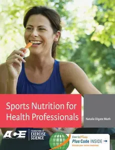 USED-Sports Nutrition for Health Professionals by Muth, Natalie Digate (Hardcover)