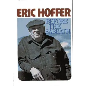USED-Before the Sabbath by Eric Hoffer (Hardcover)
