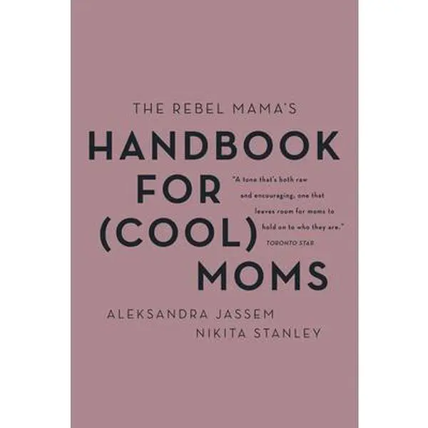 USED Book - The Rebel Mama's Handbook for (Cool) Moms by Jassem, Aleks (Paperback) - english