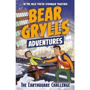 USED-A Bear Grylls Adventure 6: The Earthquake Challenge by Bear Grylls (Paperback)