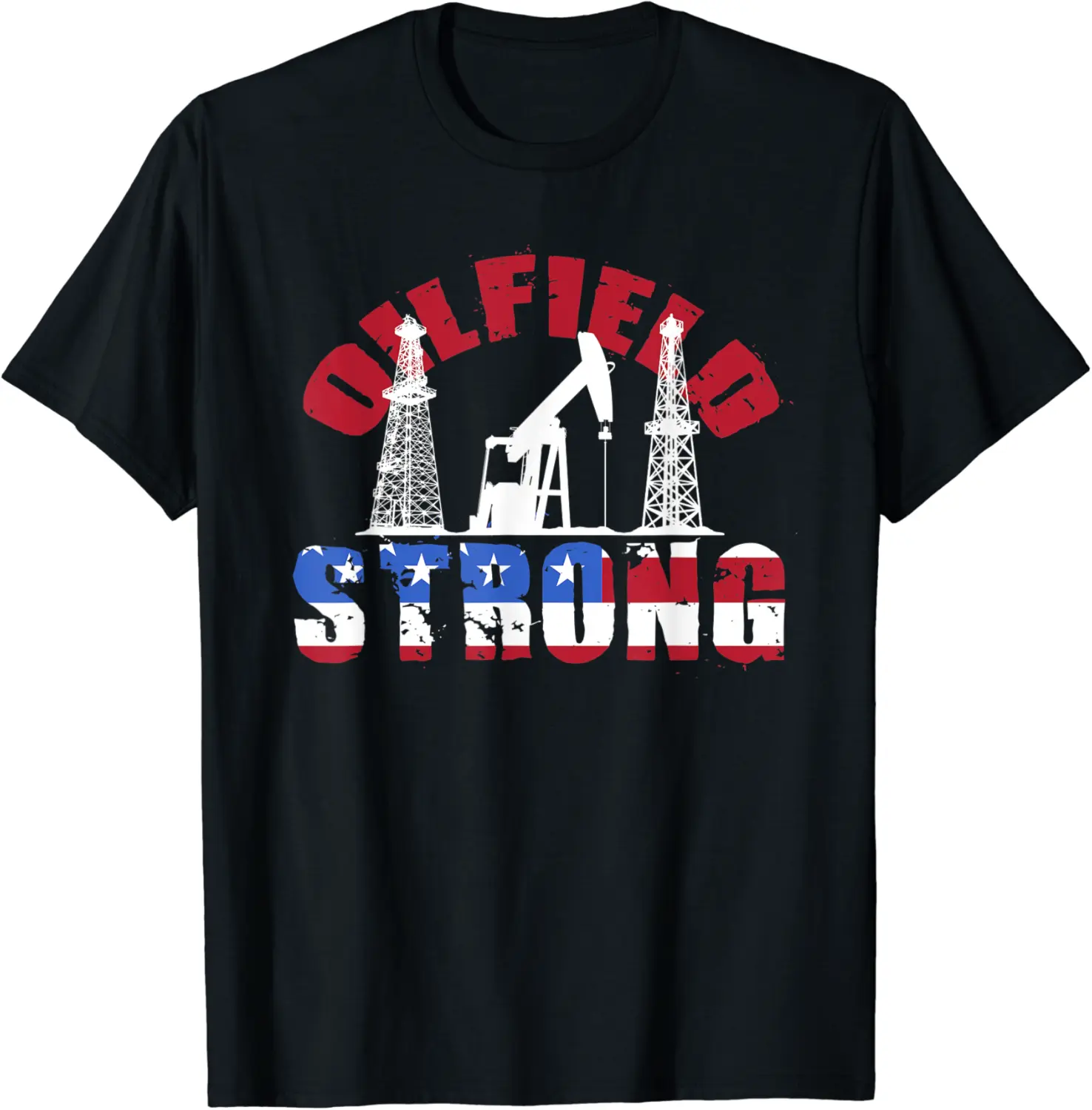 Oilfield Strong - American Oil Drilling Rig Workers T-Shirt - Joelalbe Shop 36B092G59Y4L